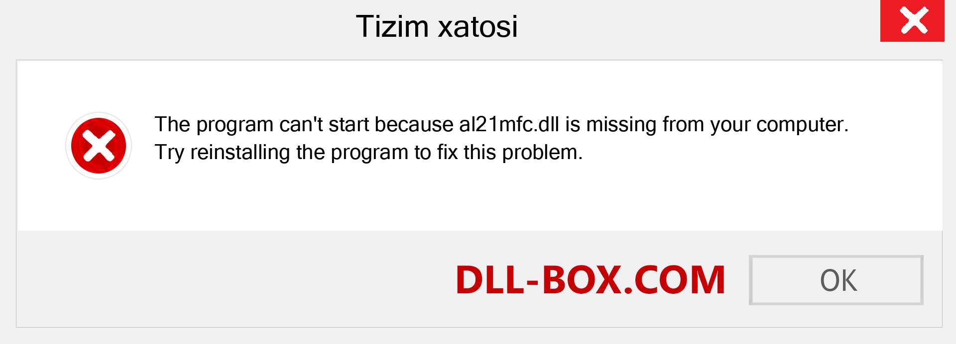 al21mfc.dll fayli yo'qolganmi?. Windows 7, 8, 10 uchun yuklab olish - Windowsda al21mfc dll etishmayotgan xatoni tuzating, rasmlar, rasmlar